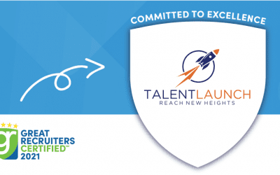 The TalentLaunch Network Earns 2021 Great Recruiters Certification for Service Excellence
