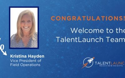 TalentLaunch Announces Kristina Hayden as Vice President of Field Operations