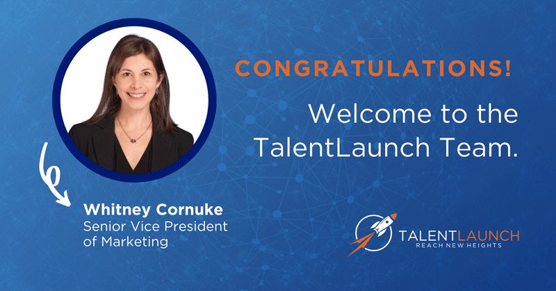 TalentLaunch Announces Whitney Cornuke as Senior VP of Marketing